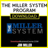 Jim Miller The Miller System Program FREE DOWNLOAD