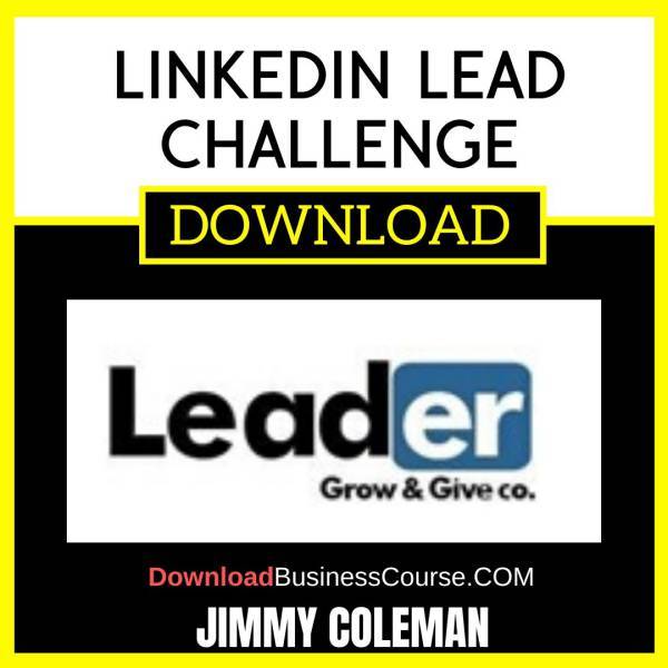 Jimmy Coleman Linkedin Lead Challenge FREE DOWNLOAD