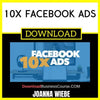 Joanna Wiebe 10x Facebook Ads FREE DOWNLOAD