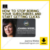 download, downloadbusinesscourse, drive, fast, free, google, Joanna Wiebe – How to STOP Boring Your Subscribers And START Getting Clicks, mega, rapidgator, torrent