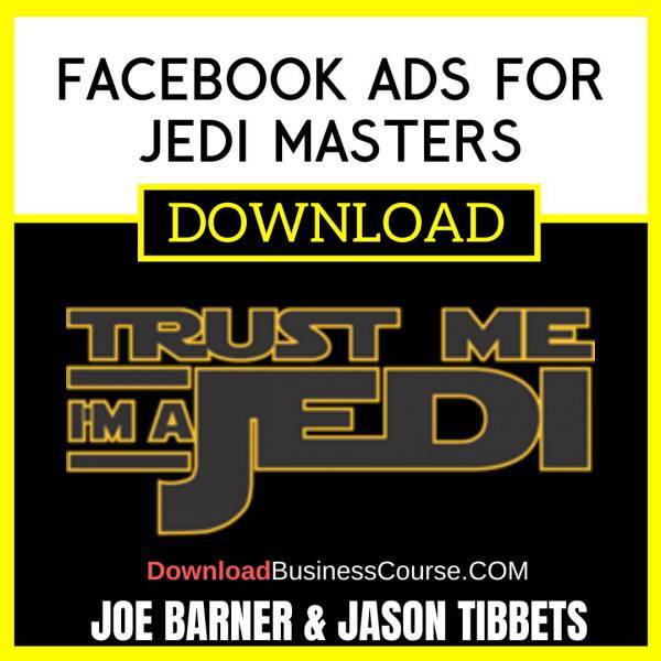 Joe Barner Jason Tibbets Facebook Ads For Jedi Masters FREE DOWNLOAD