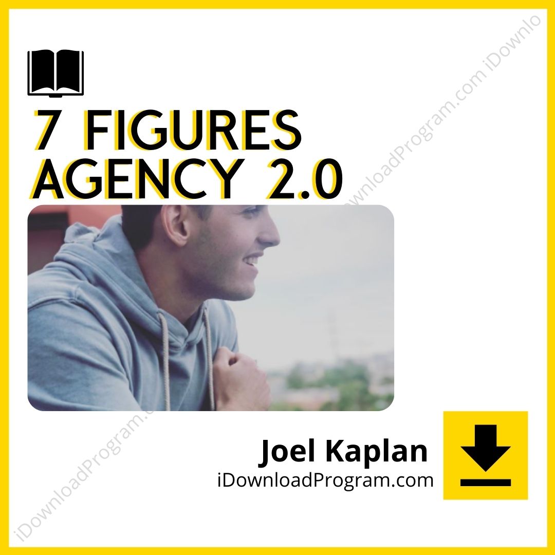 download, downloadbusinesscourse, drive, fast, free, google, Joel Kaplan – 7 Figures Agency 2.0, mega, rapidgator, torrent