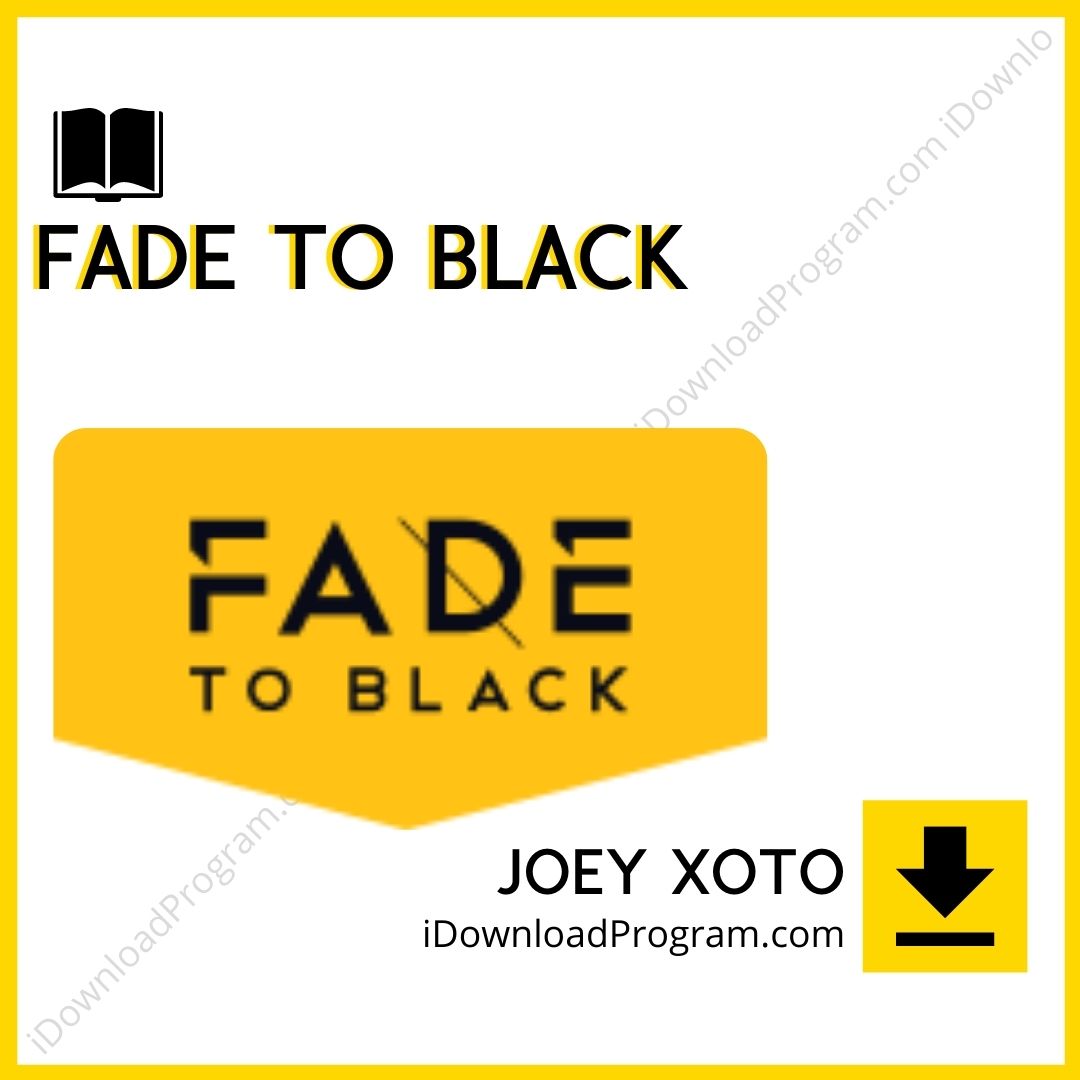 download, downloadbusinesscourse, drive, fast, free, google, Joey Xoto – Fade To Black, mega, rapidgator, torrent