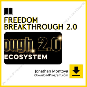 download, downloadbusinesscourse, drive, fast, free, google, Jonathan Montoya – Freedom Breakthrough 2.0 (Group Buy), mega, rapidgator, torrent