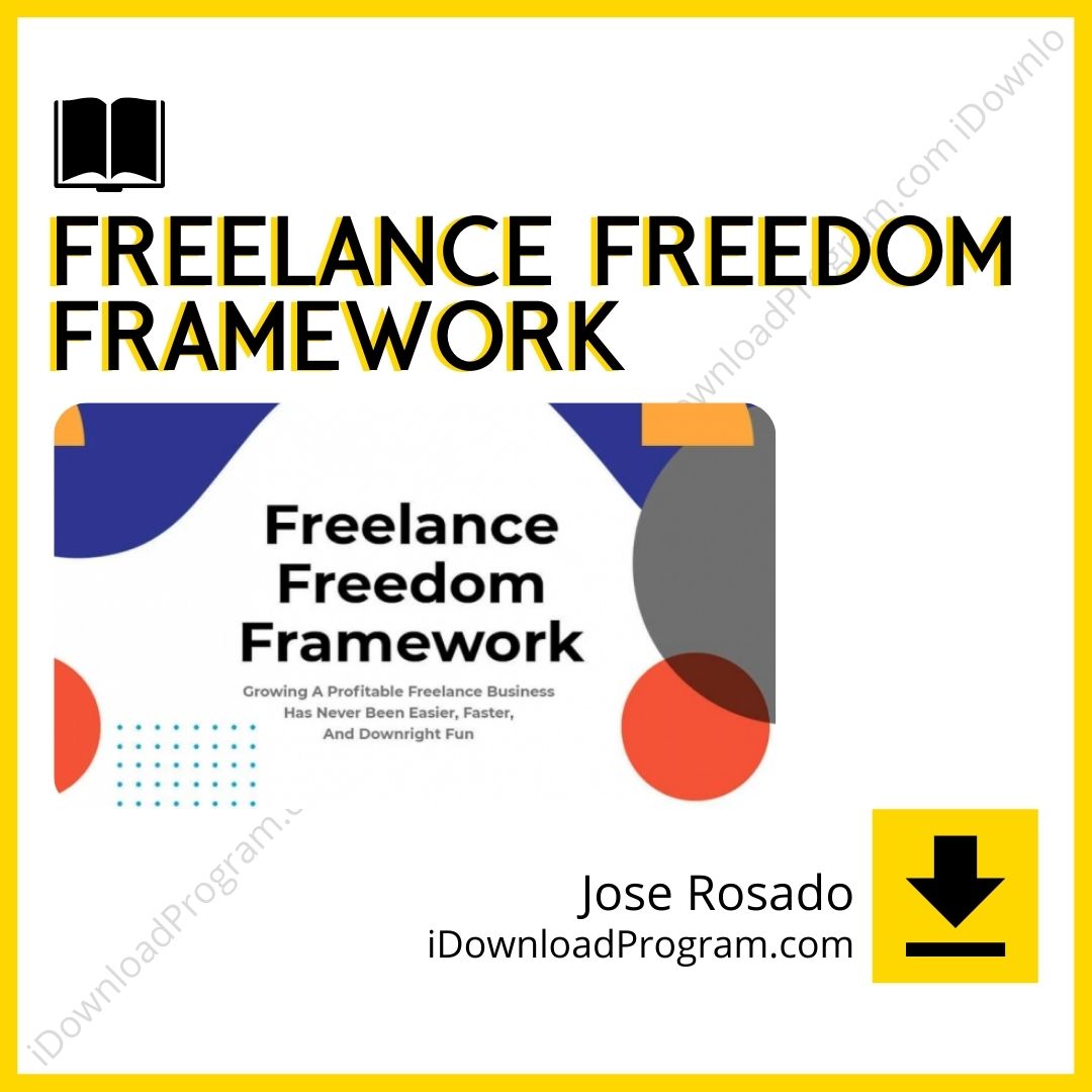 download, downloadbusinesscourse, drive, fast, free, google, Jose Rosado – Freelance Freedom Framework, mega, rapidgator, torrent