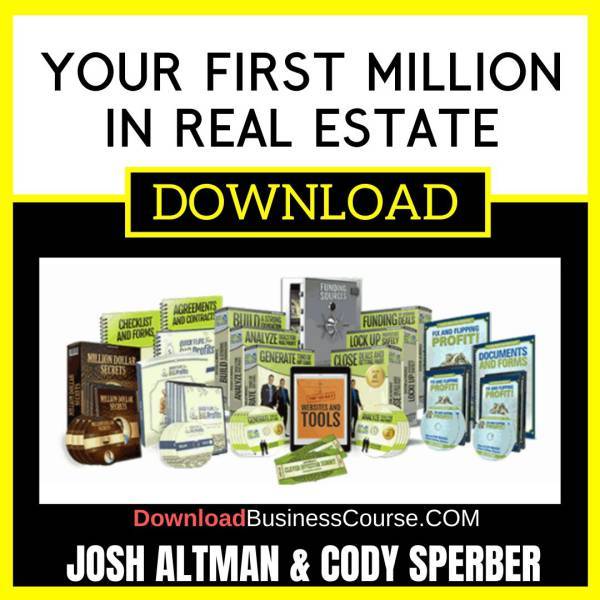 Josh Altman And Cody Sperber Your First Million In Real Estate FREE DOWNLOAD