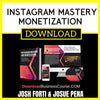 Josh Forti Josue Pena Instagram Mastery Monetization FREE DOWNLOAD