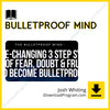 download, downloadbusinesscourse, drive, fast, free, google, Josh Whiting – Bulletproof Mind, mega, rapidgator, torrent