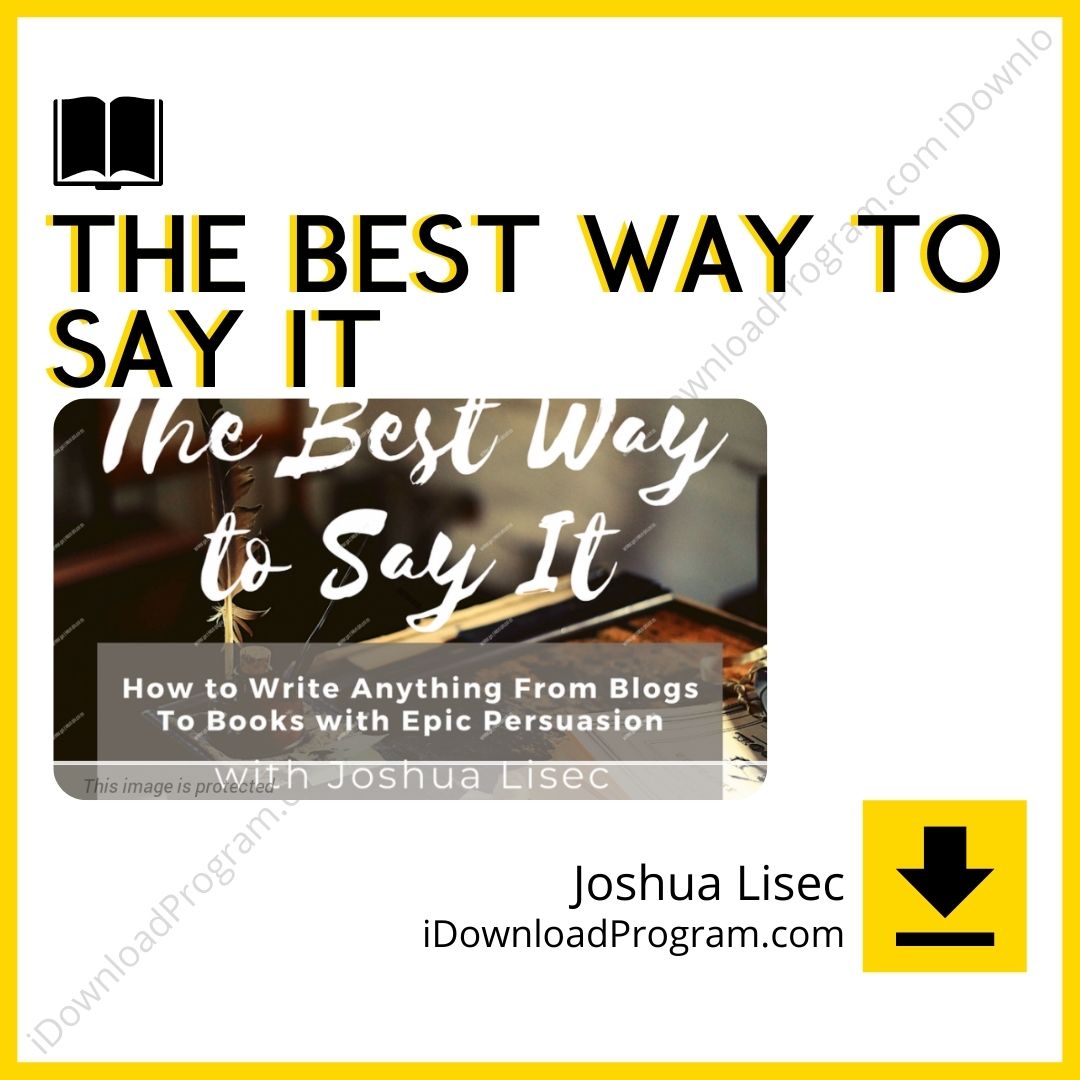 download, downloadbusinesscourse, drive, fast, free, google, Joshua Lisec – The Best Way To Say It, mega, rapidgator, torrent