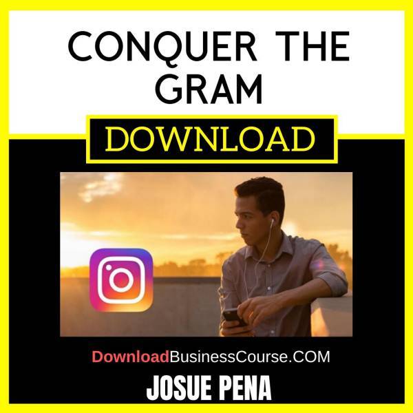 Josue Pena Conquer The Gram FREE DOWNLOAD