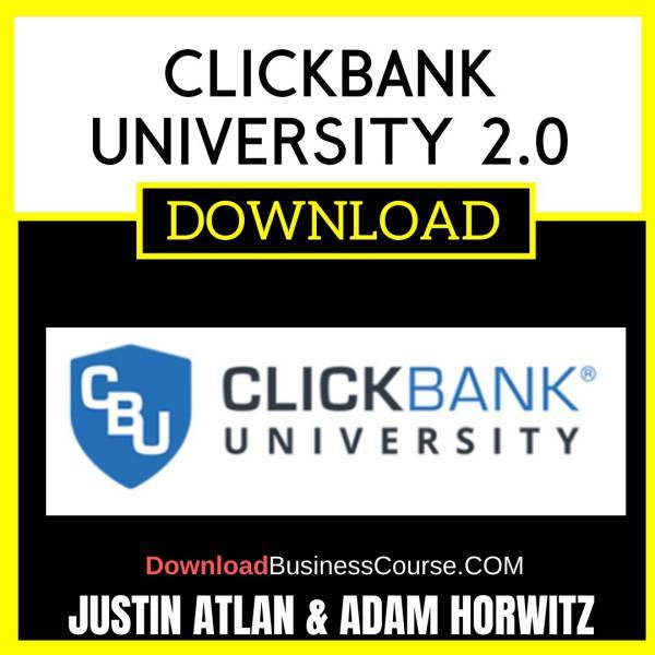 Justin Atlan Adam Horwitz Clickbank University 2.0 FREE DOWNLOAD