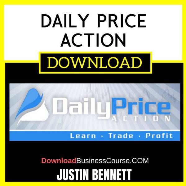 Justin Bennett Daily Price Action FREE DOWNLOAD