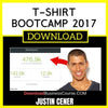 Justin Cener T-Shirt Bootcamp 2017 FREE DOWNLOAD