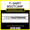 Justin Cener T-Shirt Bootcamp FREE DOWNLOAD