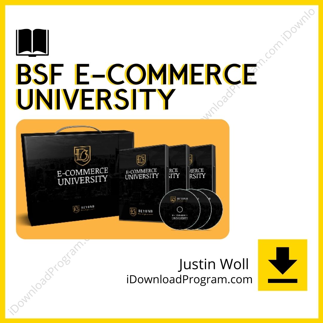 download, downloadbusinesscourse, drive, fast, free, google, Justin Woll – BSF E-Commerce University, mega, rapidgator, torrent