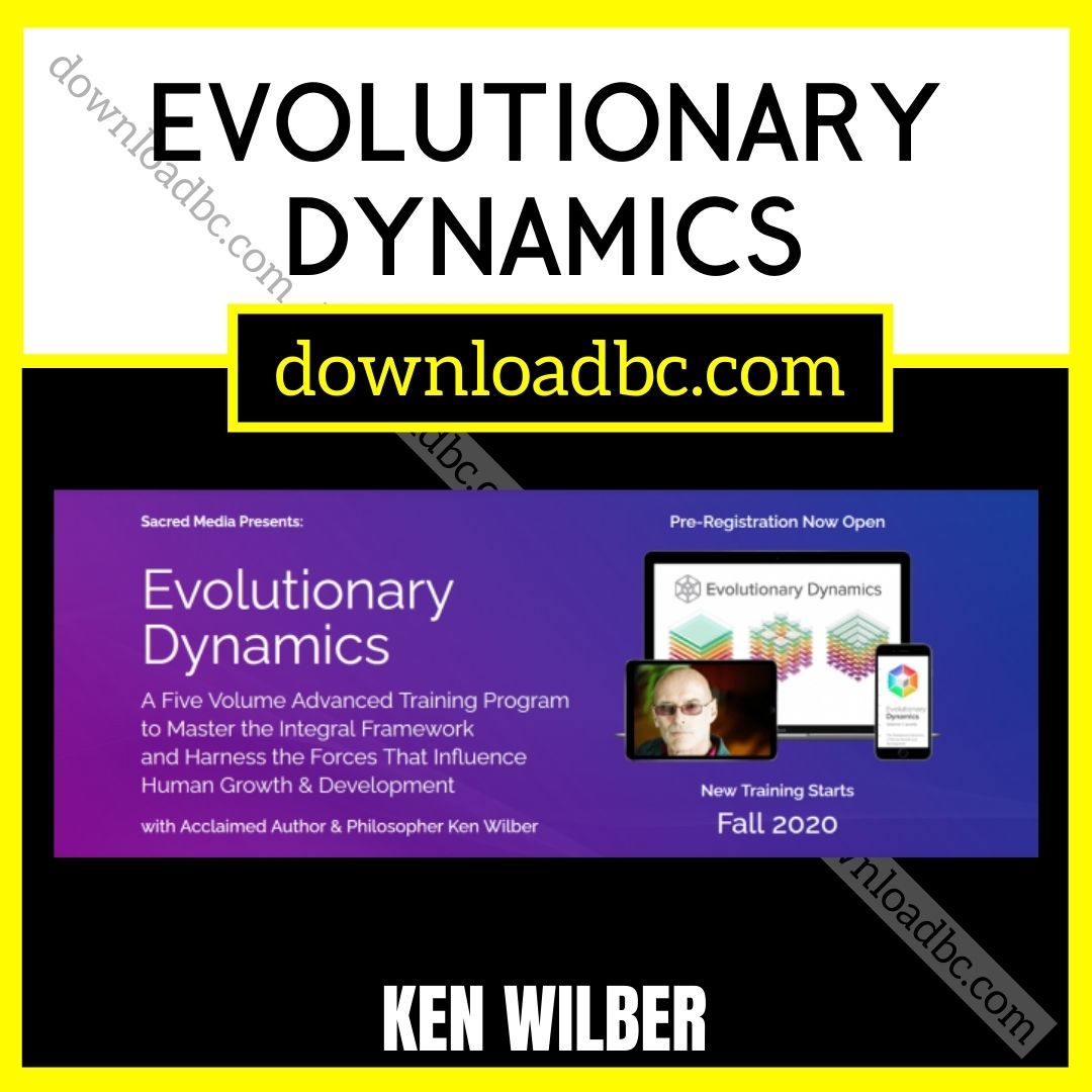 download, downloadbusinesscourse, free, google drive, Ken Wilber – Evolutionary Dynamics, mega, rapidgator