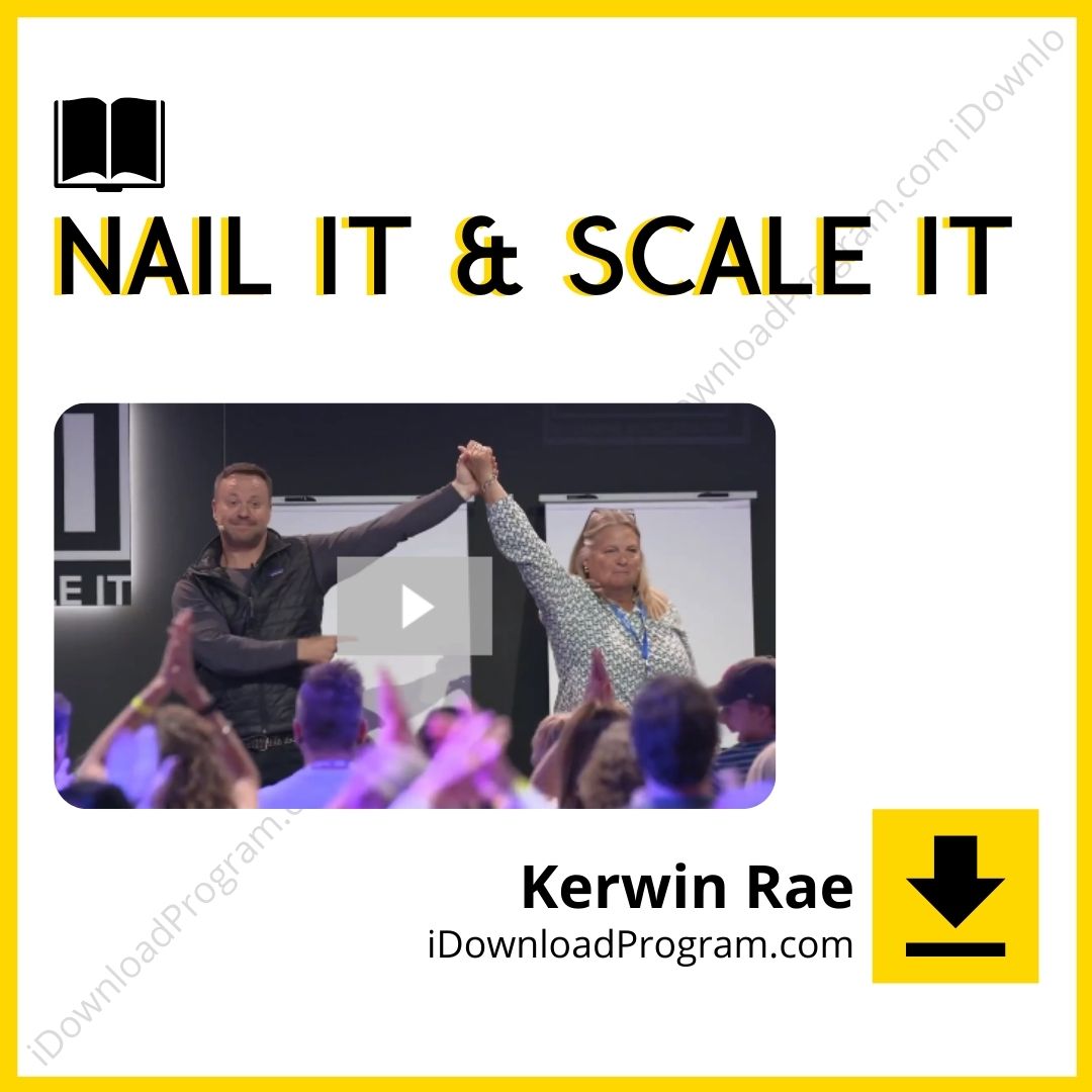 download, downloadbusinesscourse, drive, fast, free, google, Kerwin Rae – Nail It & Scale It, mega, rapidgator, torrent