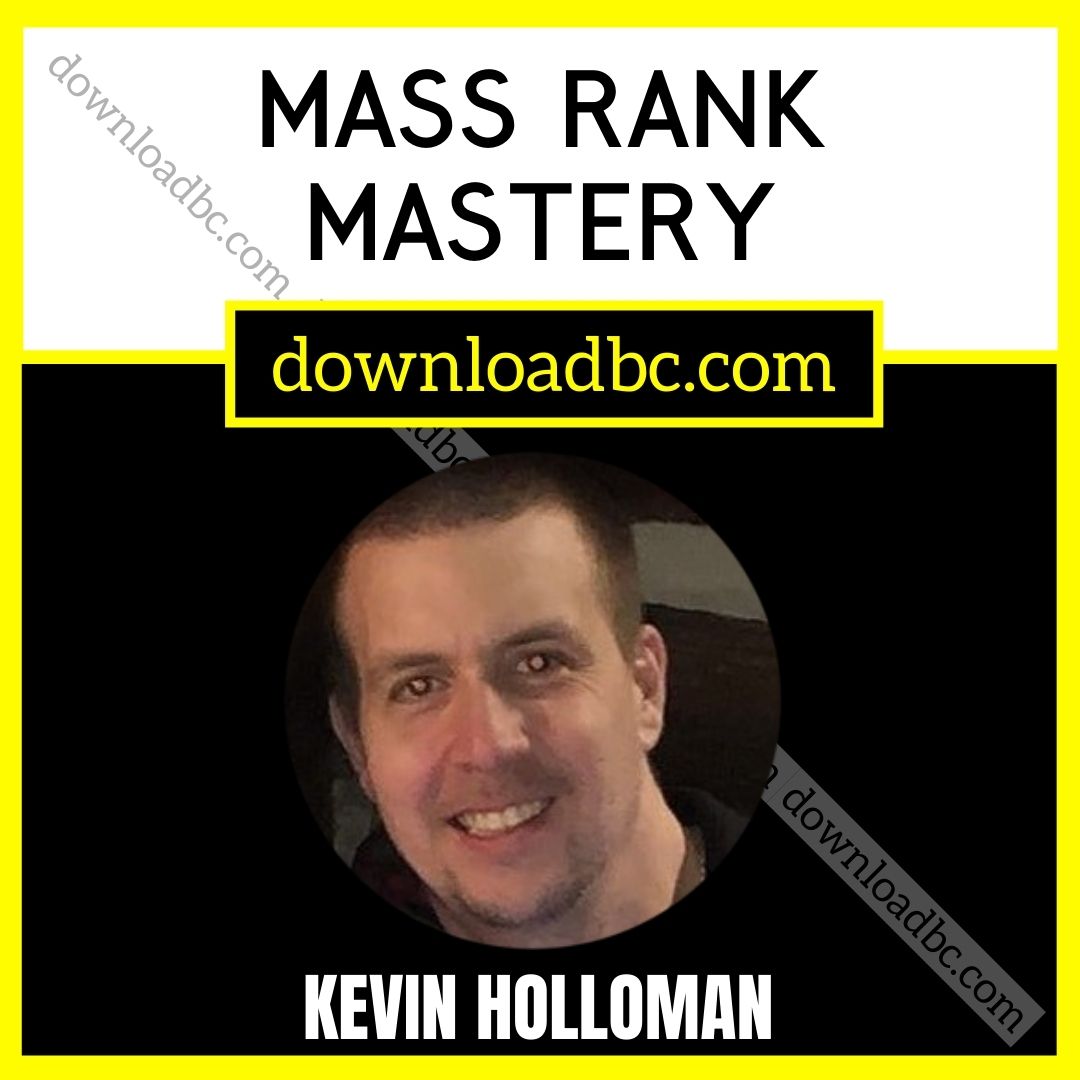 download, downloadbusinesscourse, free, google drive, Kevin Holloman – Mass Rank Mastery, mega, rapidgator