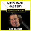 download, downloadbusinesscourse, free, google drive, Kevin Holloman – Mass Rank Mastery, mega, rapidgator