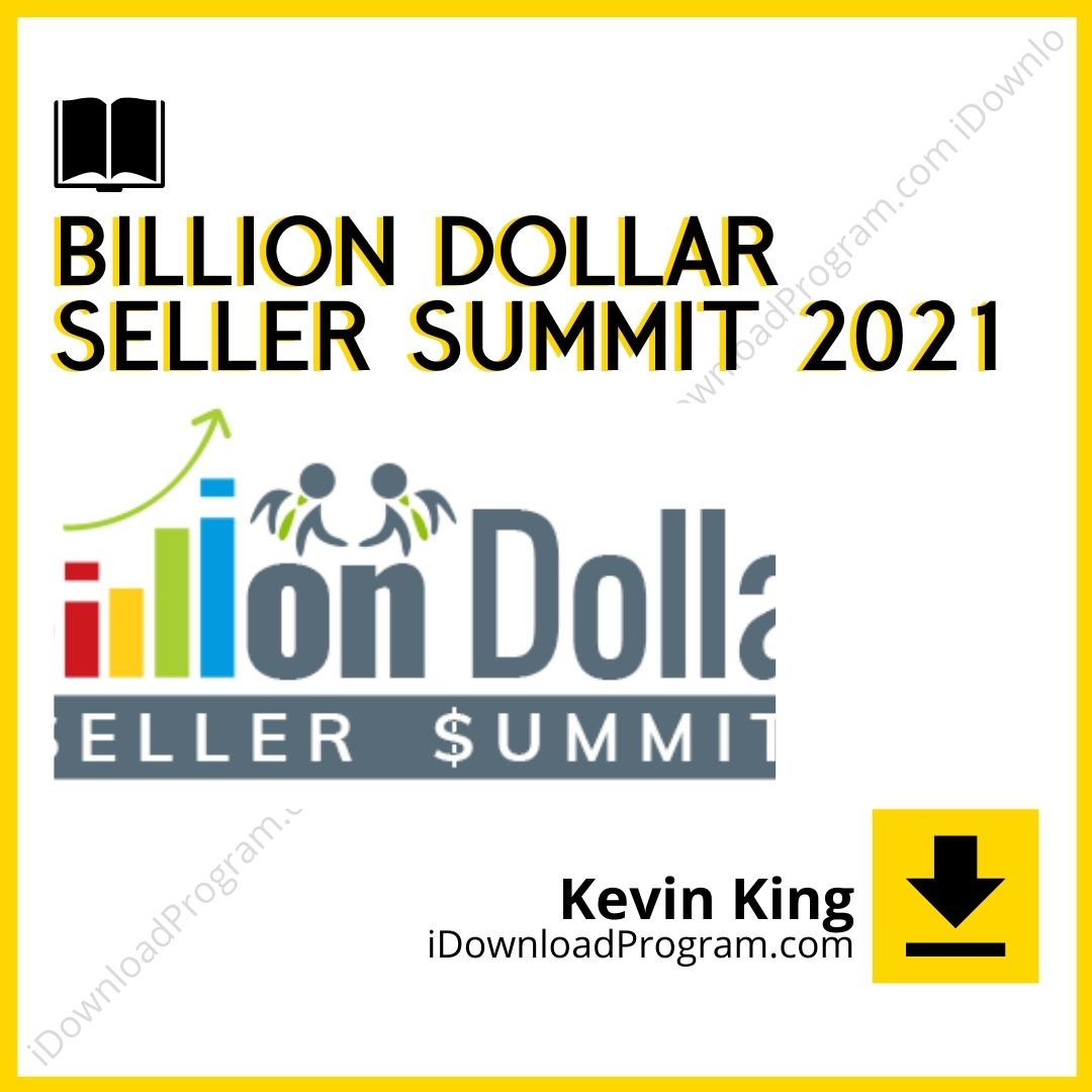 download, downloadbusinesscourse, drive, fast, free, google, Kevin King – Billion Dollar Seller Summit 2021 (Group Buy), mega, rapidgator, torrent