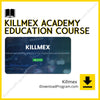 download, downloadbusinesscourse, drive, fast, free, google, Killmex Academy Education Course, mega, rapidgator, torrent