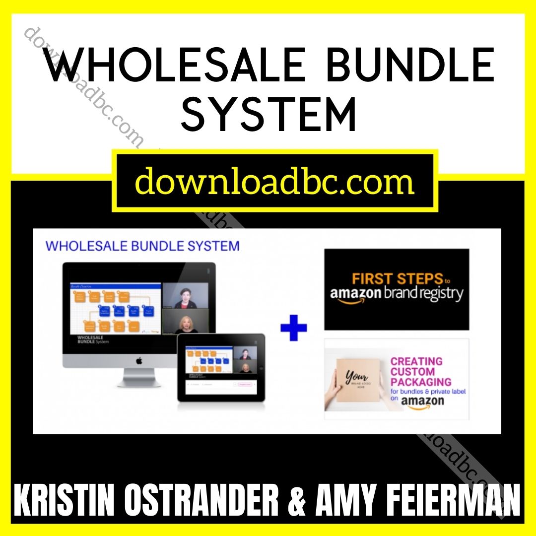 download, downloadbusinesscourse, free, google drive, Kristin Ostrander & Amy Feierman Wholesale Bundle System, mega, rapidgator