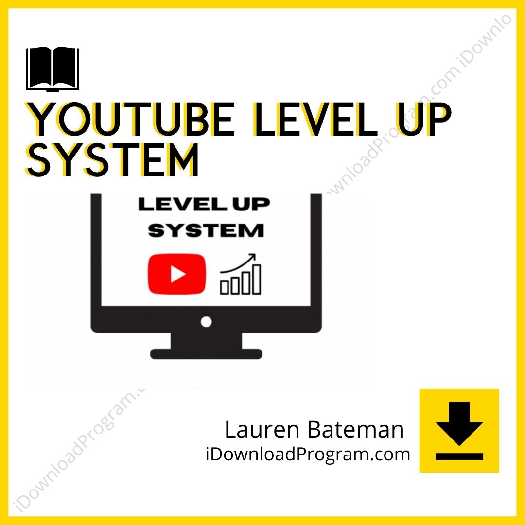 download, downloadbusinesscourse, drive, fast, free, google, Lauren Bateman – YouTube Level Up System, mega, rapidgator, torrent