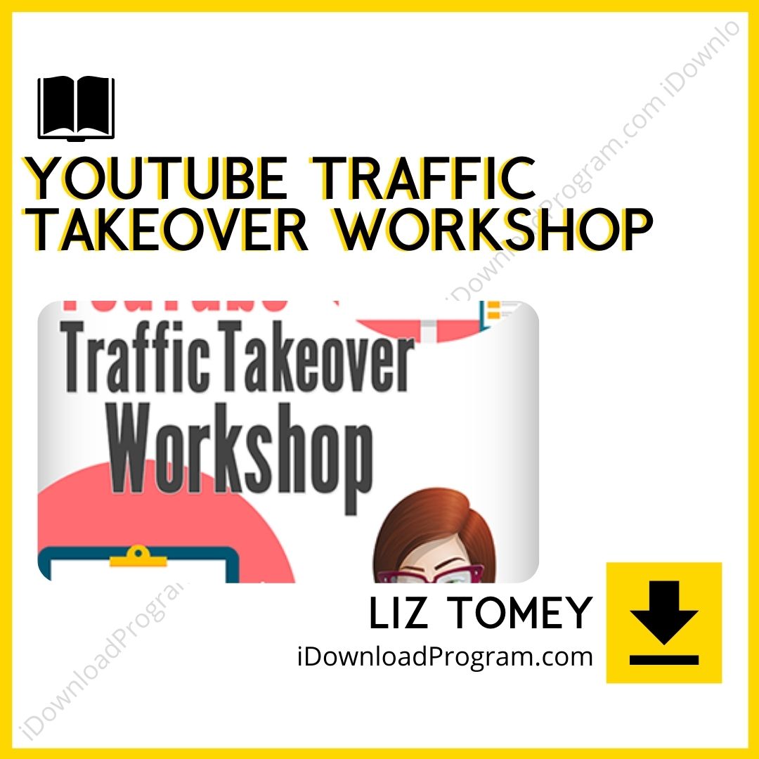 download, downloadbusinesscourse, drive, fast, free, google, Liz Tomey – YouTube Traffic Takeover Workshop, mega, rapidgator, torrent