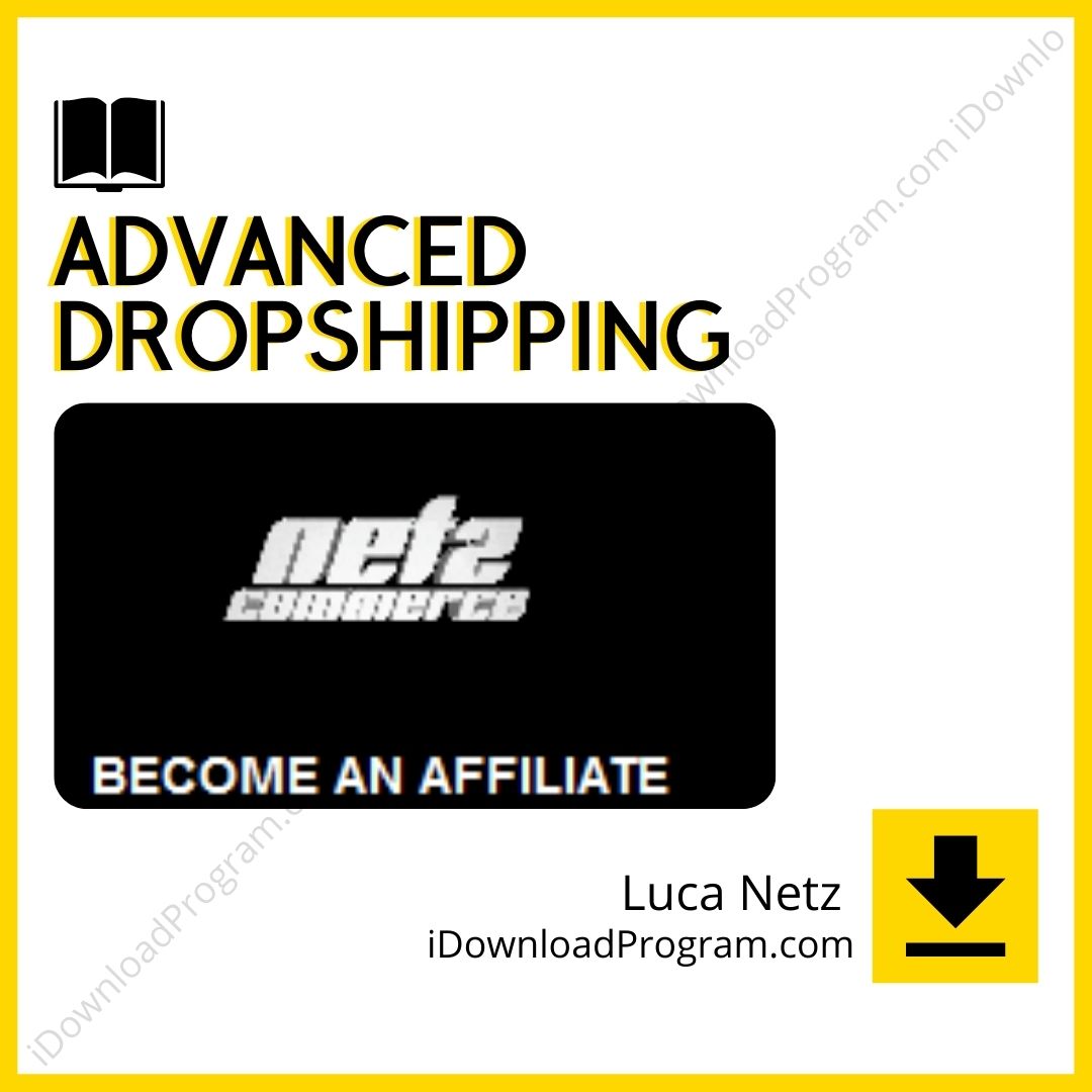 download, downloadbusinesscourse, drive, fast, free, google, Luca Netz – Advanced Dropshipping, mega, rapidgator, torrent