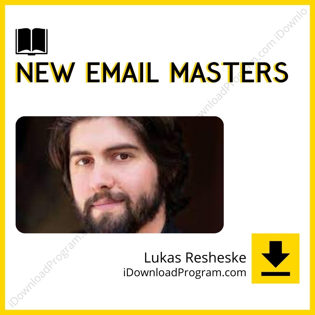 download, downloadbusinesscourse, drive, fast, free, google, Lukas Resheske – New Email Masters, mega, rapidgator, torrent