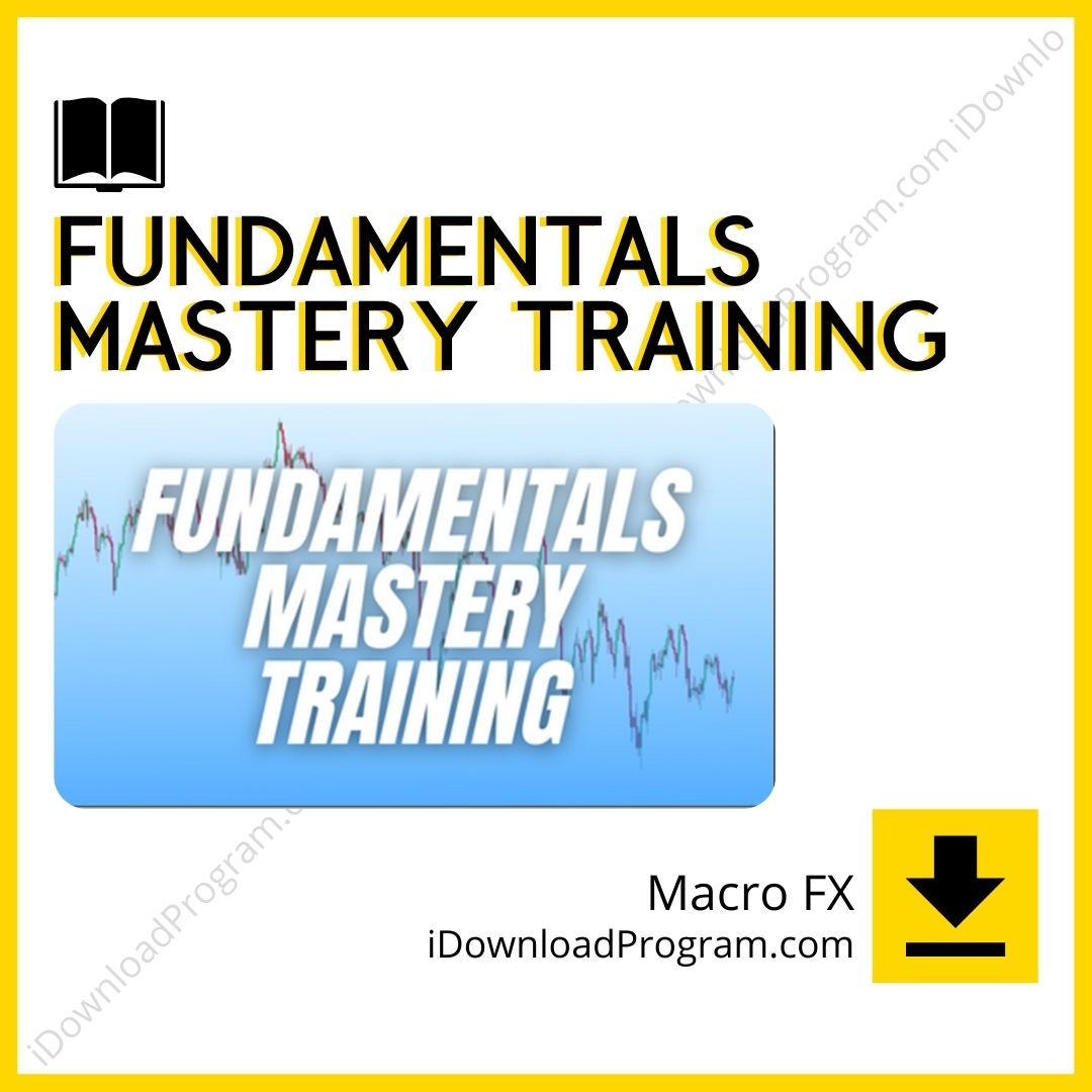 download, downloadbusinesscourse, drive, fast, free, google, Macro FX – Fundamentals Mastery Training, mega, rapidgator, torrent