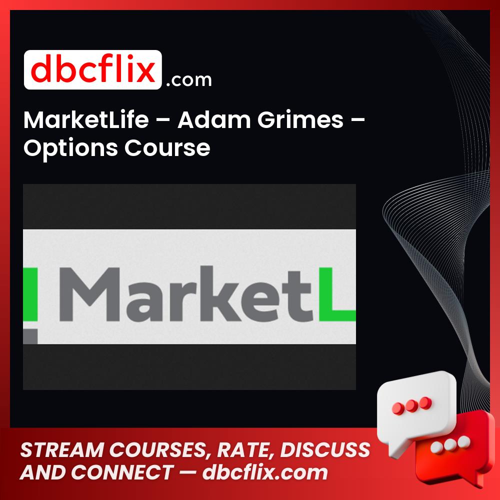 download, downloadbusinesscourse, drive, fast, free, google, MarketLife – Adam Grimes – Options Course, mega, rapidgator, torrent