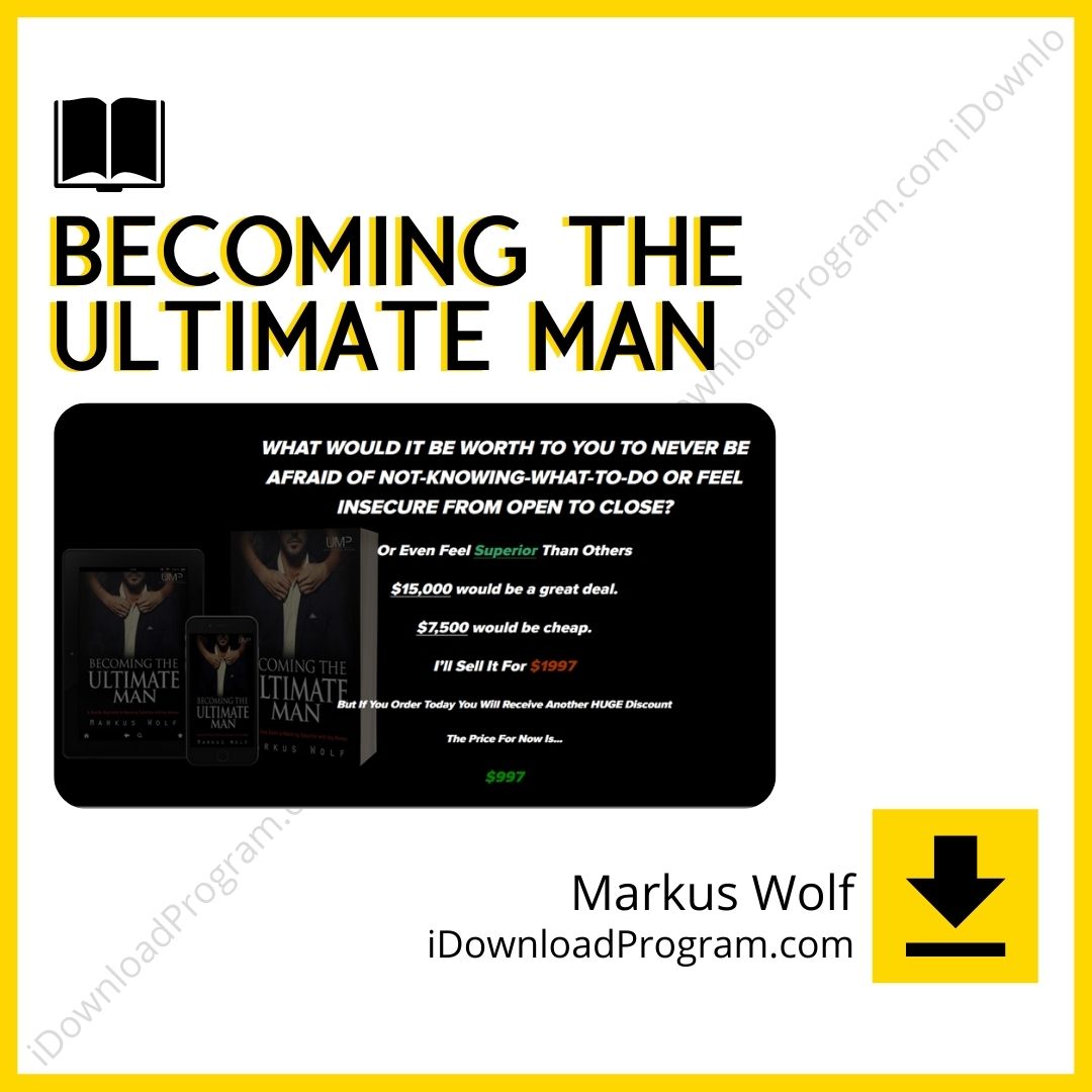 download, downloadbusinesscourse, drive, fast, free, google, Markus Wolf – Becoming the Ultimate Man, mega, rapidgator, torrent