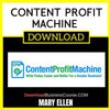 Mary Ellen Content Profit Machine FREE DOWNLOAD