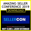 Matt Clark Jason Katzenback Amazing Seller Conference 2019 FREE DOWNLOAD