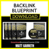 Matt Garreth Backlink Blueprint FREE DOWNLOAD