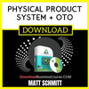 Matt Schmitt Physical Product System + Oto FREE DOWNLOAD