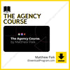 download, downloadbusinesscourse, drive, fast, free, google, Matthew Paik – The Agency Course, mega, rapidgator, torrent