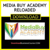 Media Buy Academy Reloaded FREE DOWNLOAD