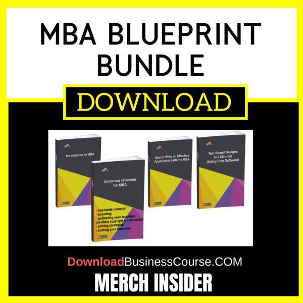 Merch Insider Mba Blueprint Bundle FREE DOWNLOAD