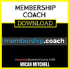 Micah Mitchell Membership Coach FREE DOWNLOAD