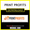 Michael Shih Print Profits FREE DOWNLOAD