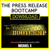 Michael X The Press Release Bootcamp FREE DOWNLOAD