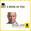 download, downloadbusinesscourse, free, google drive, mega, Michael Levin – Got a Book In You, rapidgator