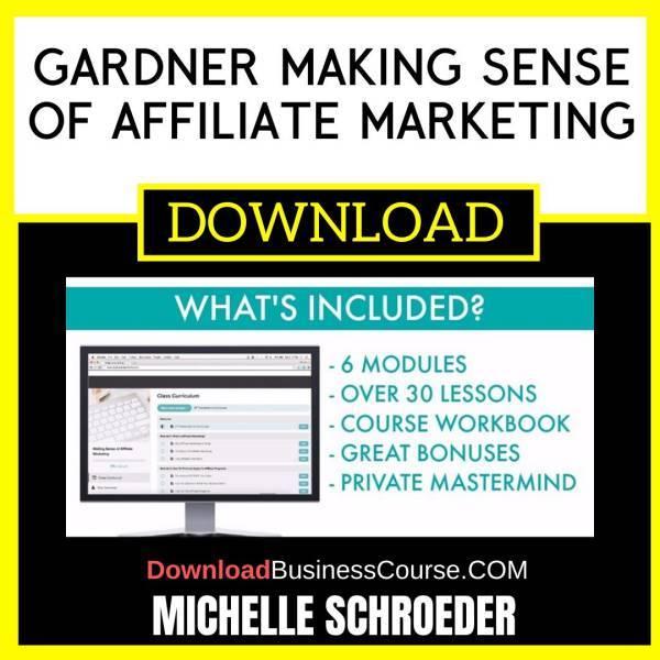 Michelle Schroeder Gardner Making Sense Of Affiliate Marketing FREE DOWNLOAD