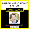 Mike Cooch Amazon Simple Income System FREE DOWNLOAD