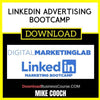 Mike Cooch Linkedin Advertising Bootcamp FREE DOWNLOAD