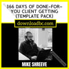 download, downloadbusinesscourse, free, google drive, mega, Mike Shreeve – 366 Days of Done-For-You Client Getting (Template Pack), rapidgator