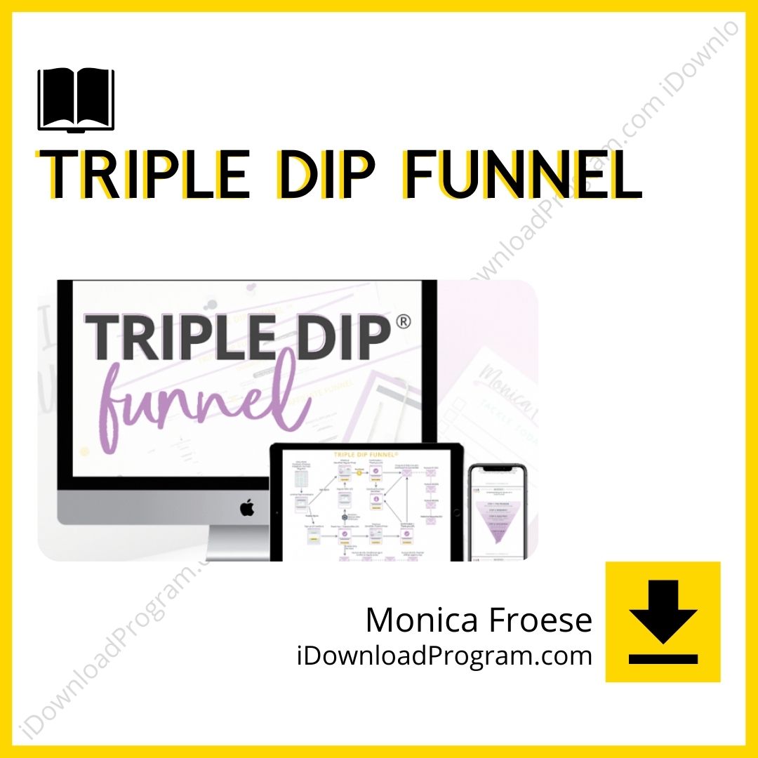 download, downloadbusinesscourse, drive, fast, free, google, mega, Monica Froese – Triple Dip Funnel, rapidgator, torrent