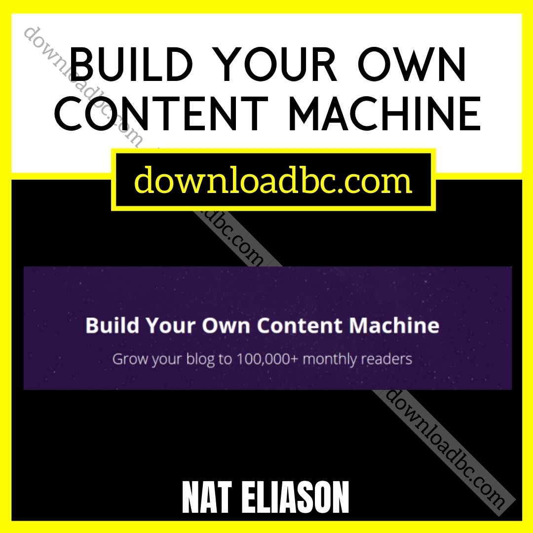 download, downloadbusinesscourse, free, google drive, mega, Nat Eliason – Build Your Own Content Machine, rapidgator